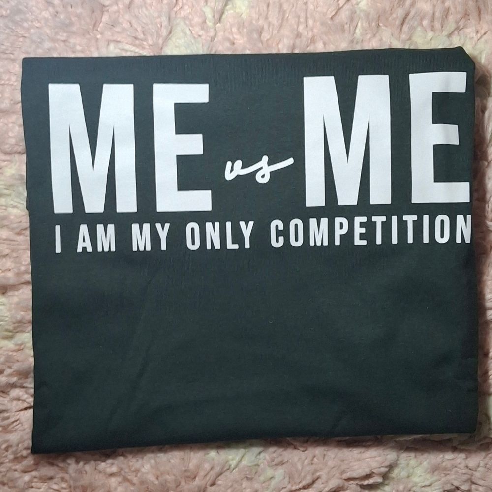 NNWT Me Vs Me I Am My Only Competition Tee